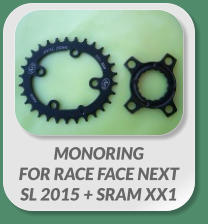 MONORING FOR RACE FACE NEXT SL 2015 + SRAM XX1