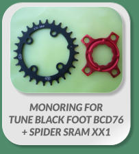 MONORING FOR  TUNE BLACK FOOT BCD76  + SPIDER SRAM XX1