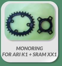MONORING   FOR ARI K1 + SRAM XX1