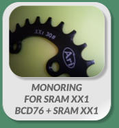 MONORING FOR SRAM XX1 BCD76 + SRAM XX1