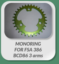 MONORING  FOR FSA 386  BCD86 3 arms