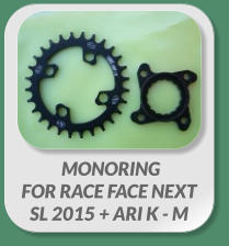 MONORING FOR RACE FACE NEXT SL 2015 + ARI K - M