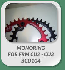 MONORING FOR FRM CU2 - CU3 BCD104