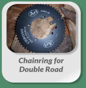 Chainring for  Double Road