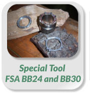 Special Tool  FSA BB24 and BB30
