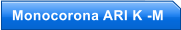 Monocorona ARI K -M