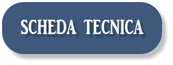 SCHEDA TECNICA