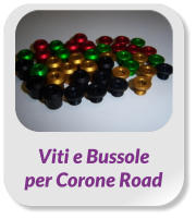 Viti e Bussole  per Corone Road