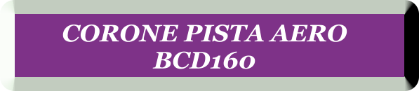 CORONE PISTA AERO  BCD160