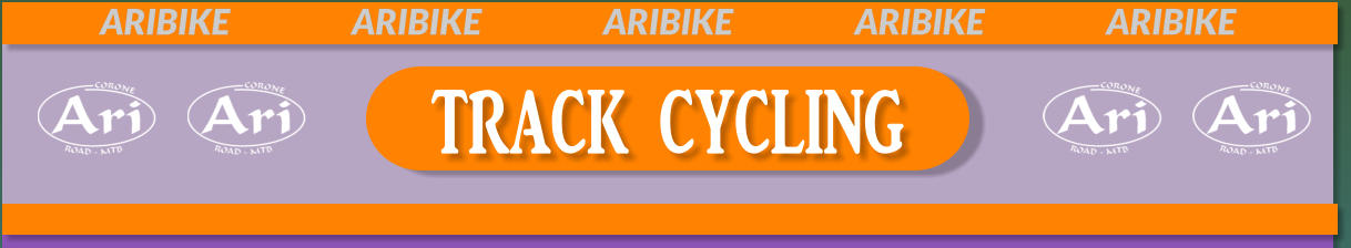 ARIBIKE			ARIBIKE			ARIBIKE			ARIBIKE			ARIBIKE      TRACK CYCLING