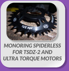 MONORING SPIDERLESS  FOR TSDZ-2 AND  ULTRA TORQUE MOTORS