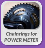 Chainrings for POWER METER