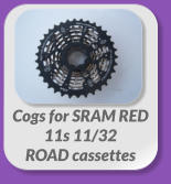 Cogs for SRAM RED  11s 11/32  ROAD cassettes