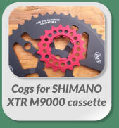 Cogs for SHIMANO  XTR M9000 cassette