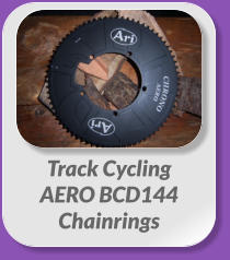 Track Cycling  AERO BCD144  Chainrings