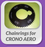 Chainrings for  CRONO AERO