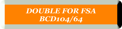DOUBLE FOR FSA  BCD104/64
