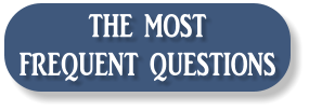THE MOST  FREQUENT QUESTIONS