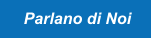 Parlano di Noi