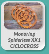 Monoring  Spiderless XX1 CICLOCROSS