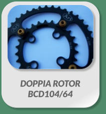 DOPPIA ROTOR  BCD104/64