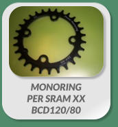 MONORING PER SRAM XX BCD120/80