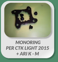 MONORING PER CTK LIGHT 2015+ ARI K - M