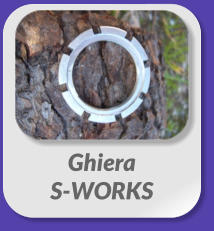 Ghiera  S-WORKS