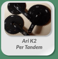 Ari K2 Per Tandem