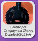 Corone per  Campagnolo Chorus  Doppia BCD123/96