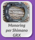 Monoring  per Shimano GRX