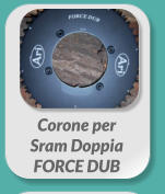 Corone per  Sram Doppia  FORCE DUB