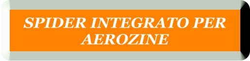SPIDER INTEGRATO PER  AEROZINE