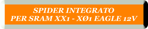 SPIDER INTEGRATO  PER SRAM XX1 - XØ1 EAGLE 12V