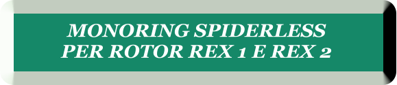MONORING SPIDERLESS  PER ROTOR REX 1 E REX 2