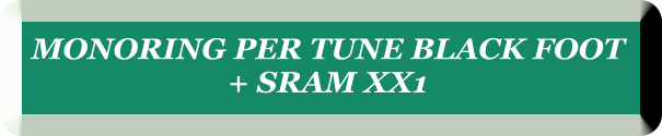 MONORING PER TUNE BLACK FOOT  + SRAM XX1