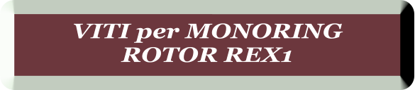 VITI per MONORING  ROTOR REX1
