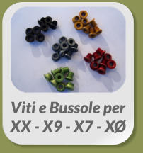 Viti e Bussole per  XX - X9 - X7 - X